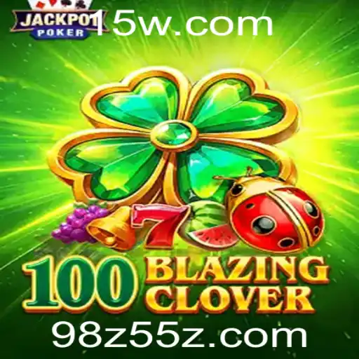 Descubra o Envolvente Mundo de 100BlazingClover